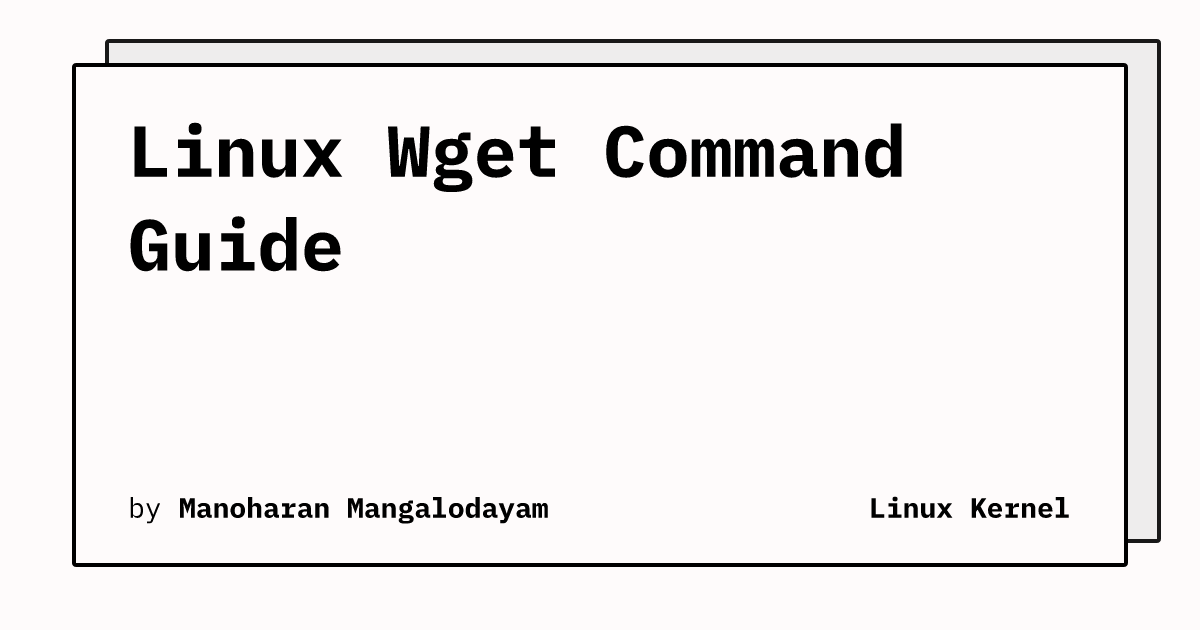 Linux Wget Command Guide | Linux Kernel