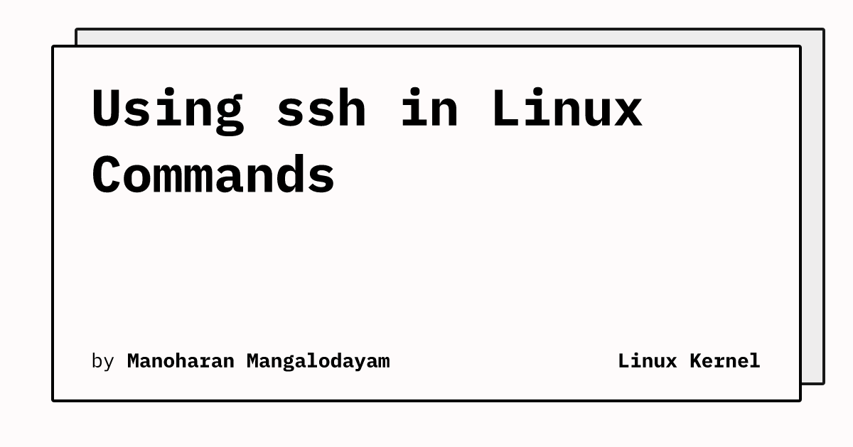 Using ssh in Linux Commands | Linux Kernel