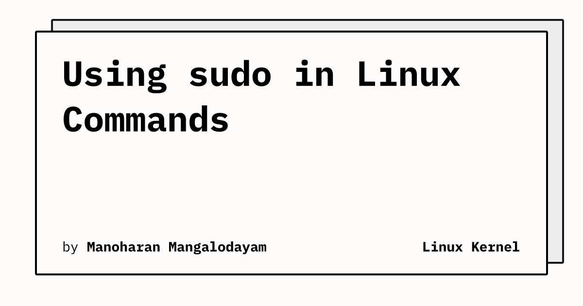 Using sudo in Linux Commands | Linux Kernel